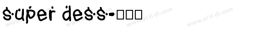 super dess字体转换